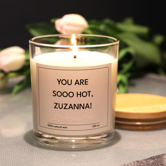Świeca zapachowa: YOU ARE SOOO HOT!