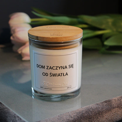 Świeca zapachowa: DOM ZACZYNA SIĘ OD ŚWIATŁA